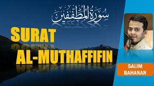 Check spelling or type a new query. Surat Al-Muthaffifin dan Terjemahan Lengkap - Membangun ...