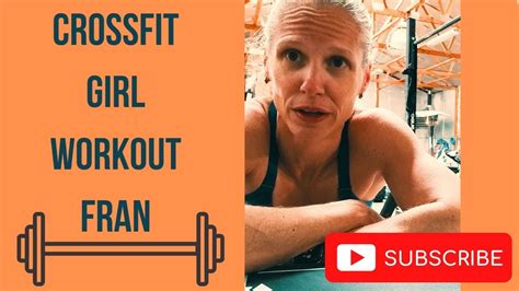 Crossfit Girl Workout Fran Youtube