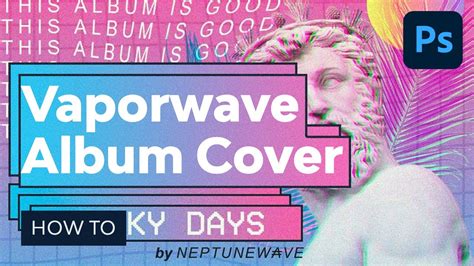 How To Make A Vaporwave Album Cover In Photoshop Youtube