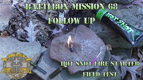 Battlbox Mission 68 Follow Up 1 Hot Snot Fire Starter Field Test