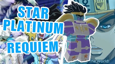 Star Platinum Requiemsptw Showcase Your Bizarre Adventure Yba Youtube