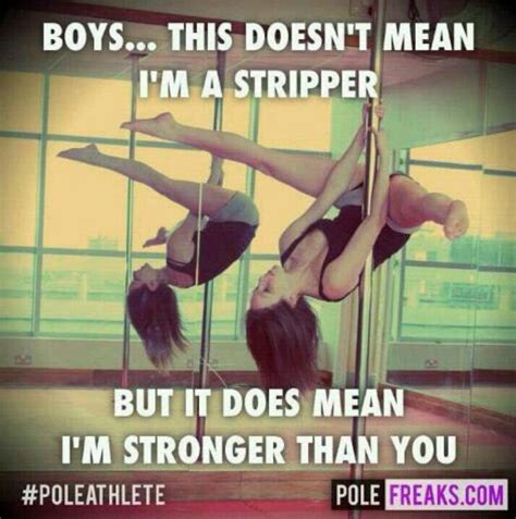What I Say To Guys Pole Pole Dancing Quotes Pole