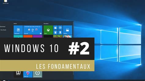 Formation Windows 10 Cours 2 Découverte De Windows 10 Youtube
