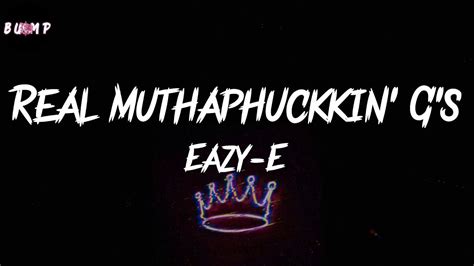 Real Muthaphuckkin Gs Lyrics Eazy E 👌🏾 Youtube