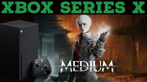 The Medium Xbox Series X Gameplay Official Xbox Series X Gameplay