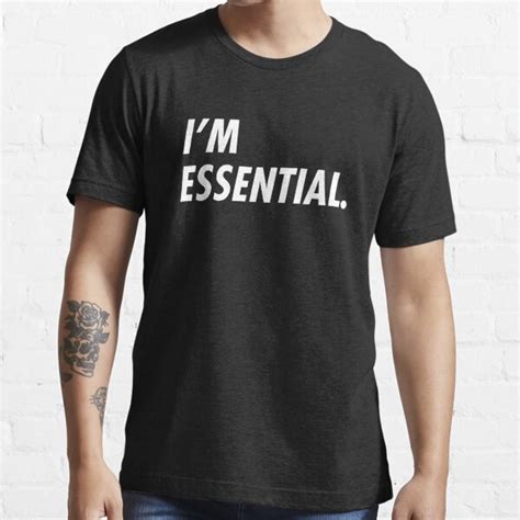 Im Essential I Am Essential Essential Employee T Shirt For Sale
