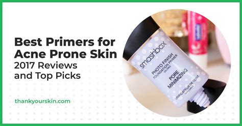 best primers for acne prone skin 2024 reviews and top picks
