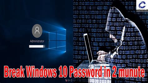 Hack Windows 10 In 2 Minute Break Windows Administrator Password Be