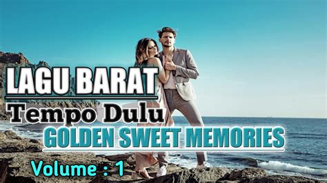 Lagu Barat Jadul Golden Sweet Memory Love Song Volume 1 Youtube