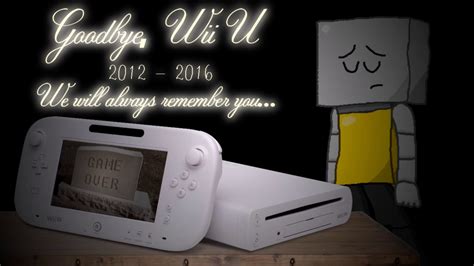 Goodbye Wii U Youtube