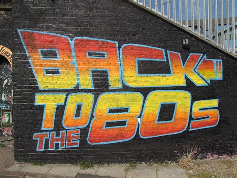 Back To The 80s Brick Lane Graffiti Duncan C Flickr