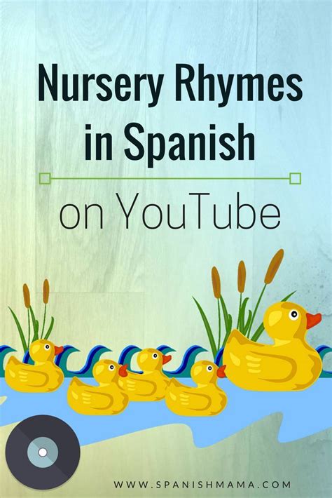 Nursery Rhymes In Spanish On Youtube Learning Spanish Spanish Kids