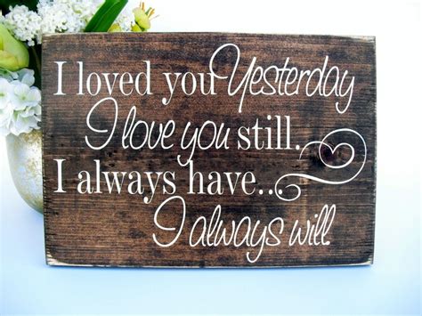 Rustic Wood Sign Wall Home Decor I Loved You Yesterday I Etsy