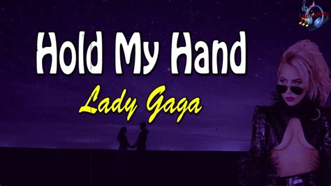Lady Gaga Hold My Hand Lyrics Music Video Youtube