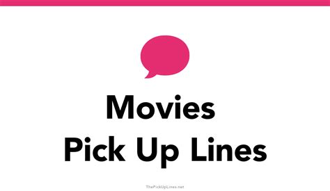 110 movies pick up lines and rizz