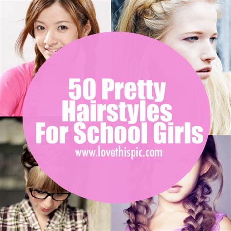 50 Pretty Hairstyles For School Girls