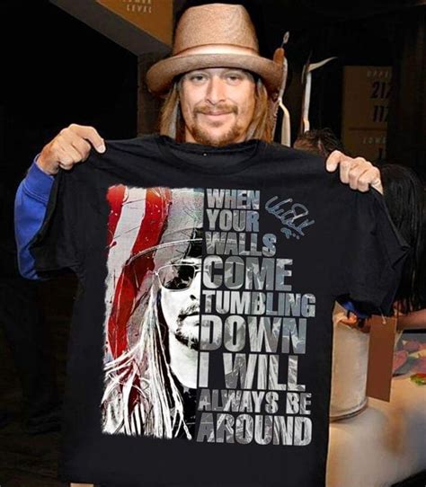 Kid Rock When Your Walls Come Tumbling Down I Will Always Be Around