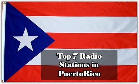 Top 7 Radio Stations In Puerto Rico