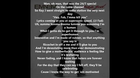 With this song, he tells the world how it can put one into dangerous or sticky situations through the perspective of a young boy growing up in the ghetto. EMINEM- Rap God (Fast Part) Lyrics - YouTube