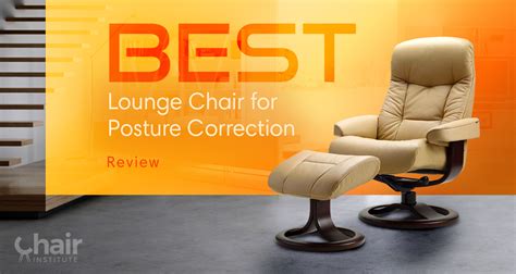 Best Lounge Chair for Posture Correction - Roundup Review 2022
