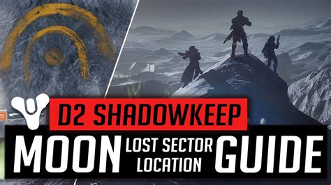 Destiny 2 Shadowkeep All 4 Lost Sector Locations The Moon Full