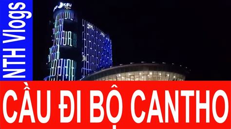 Chỉ cần vào keonhacai1.tv là fan đã có đầy đủ thông tin trong lòng bàn tay rồi. Cầu đi bộ Cần Thơ về đêm - Nguyen Thai Hoa - YouTube