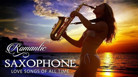 Top Romantic Saxophone Love Songs Soft Relaxing Saxophone Melody