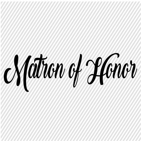 Matron Of Honor Svg Wedding Svg Diy Wedding Cut Files Etsy