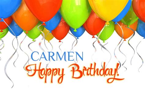 Happy Birthday Carmen Pictures Congratulations