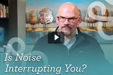 Is Noise Interrupting You Biola University Center For Marriage