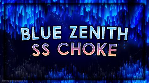 Osu Blue Zenith Ss Choke 1x100 Youtube
