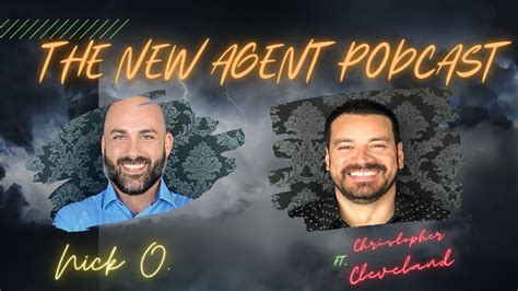 The New Agent Podcast Agent Spotlight Series Ft Chris Cleveland