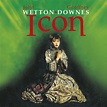 Wetton Downes’ iCon Trilogy of Studio Albums Re-Released with Bonus ...