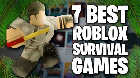 Los Tres Mejores Juegos De Supervivencia De Roblox