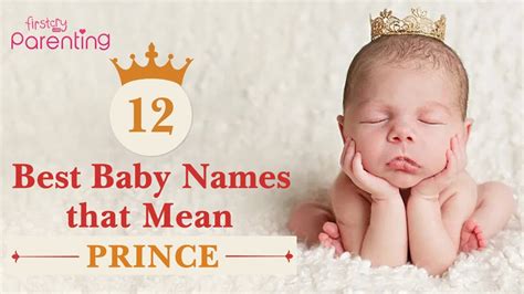 12 Best Baby Boy Names That Mean Prince With Their Origin Youtube