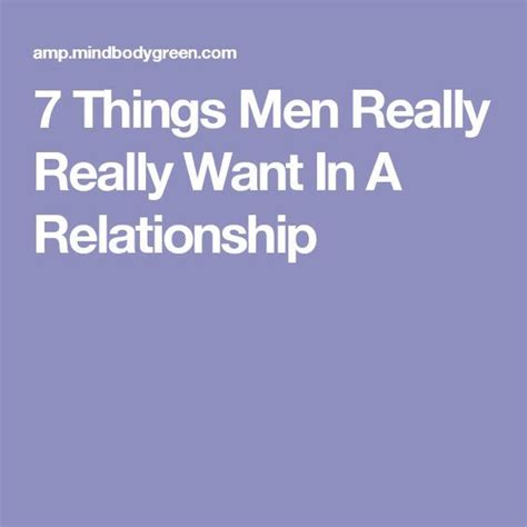 7 Things Men Really Really Want In A Relationship Relationship Daily Reminders Men