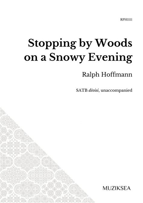 Stopping By Woods On A Snowy Evening Satb