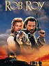 Rob Roy (1995) - Rotten Tomatoes