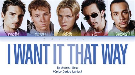 Backstreet Boys I Want It That Way Color Coded Lyrics Youtube