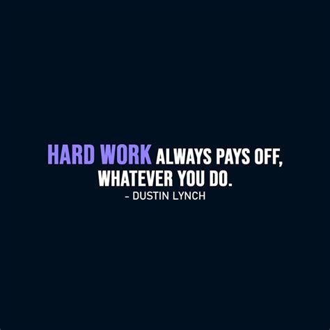 Hard Work Always Pays Off Whatever You Do Scattered Quotes
