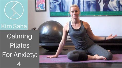 Calming Pilates For Anxiety 4 Dealing With Adrenaline Youtube