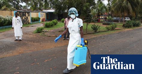Ebola Outbreak Precautions In Pictures Society The Guardian
