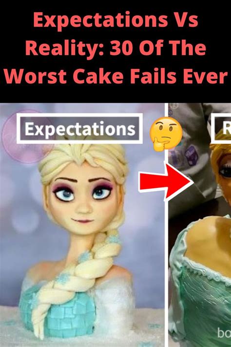 Expectations Vs Reality 30 Of The Worst Cake Fails Ever Bad Cakes Expectation Vs Reality