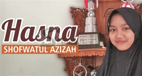 Hasna Shofwatul Azizah Juara Tilawah Alquran Di Abu Dhabi Seciko Id