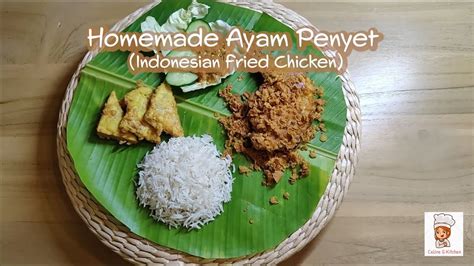 Easy Delicious Ayam Penyet Recipe Indonesian Fried Chicken 印尼炸鸡