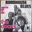 roadhouse blues / Waiting for the sun by THE DOORS, SP with paskale ...