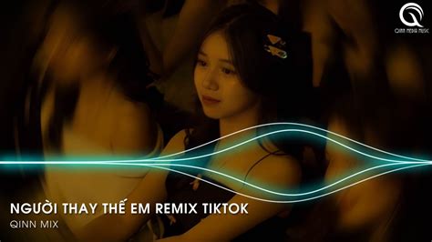 Người Thay Thế Em Remix Mấy Đời Ai Thương Thân Cô Liêu Bàn Tay Lam Lũ Sớm Chiều Remix Hot