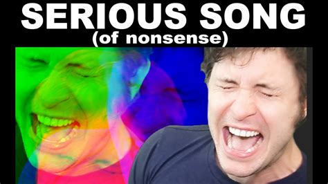Serious Song Of Nonsense Mouth Music Youtube