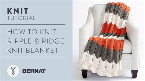 The bottom line is that you should always do your own research. Knit Ripple & Ridget Knit Blanket - YouTube