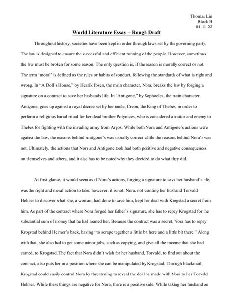 A good argumentative essay will use facts and evidence to support the argument, rather than just the author's thoughts and opinions. World Literature Essay - Rough Draft